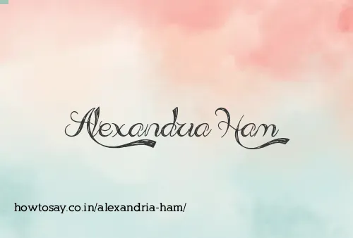 Alexandria Ham