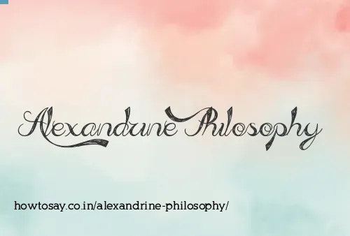 Alexandrine Philosophy