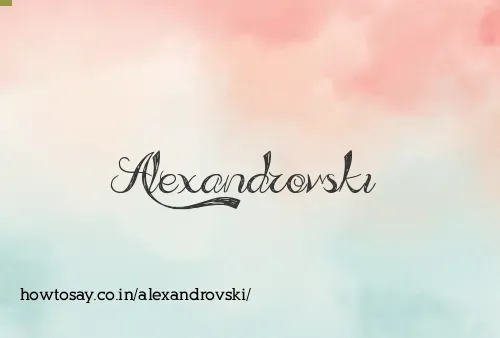 Alexandrovski