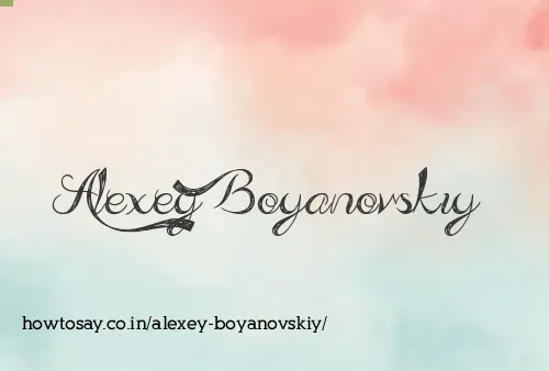 Alexey Boyanovskiy