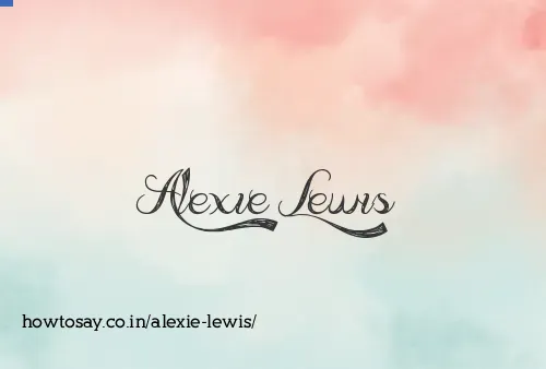 Alexie Lewis