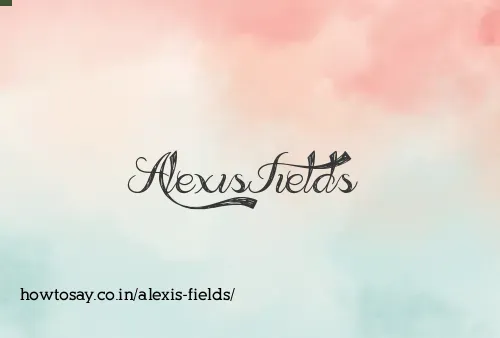 Alexis Fields