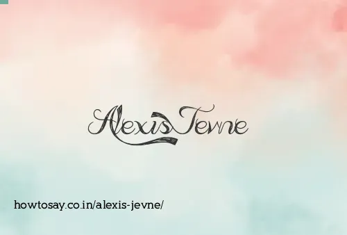 Alexis Jevne