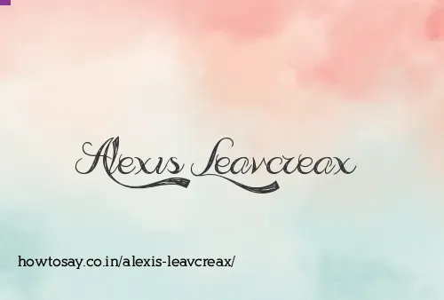 Alexis Leavcreax