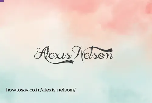 Alexis Nelsom