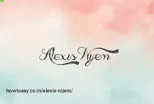 Alexis Nijem