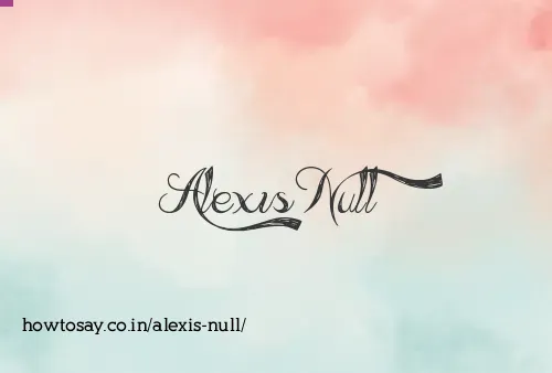 Alexis Null