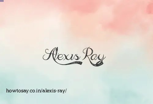Alexis Ray