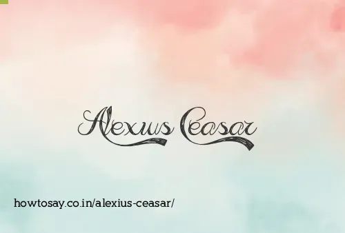 Alexius Ceasar