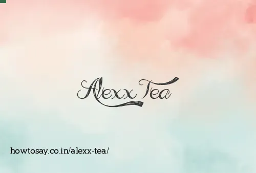 Alexx Tea