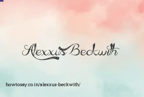 Alexxus Beckwith