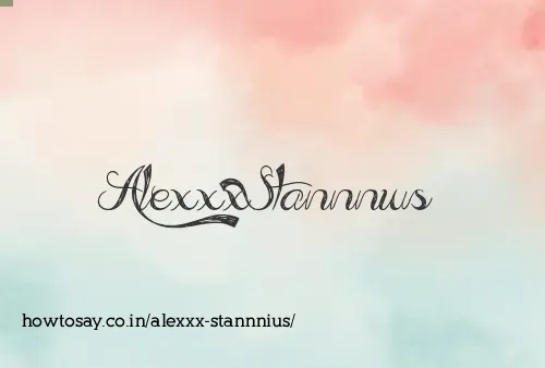 Alexxx Stannnius