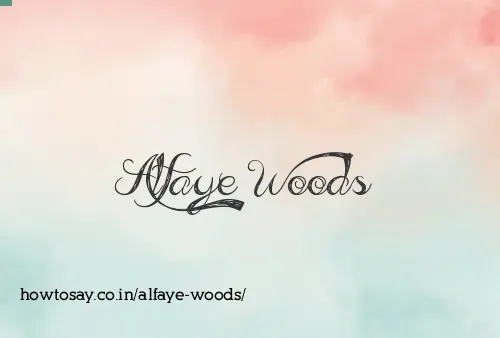 Alfaye Woods