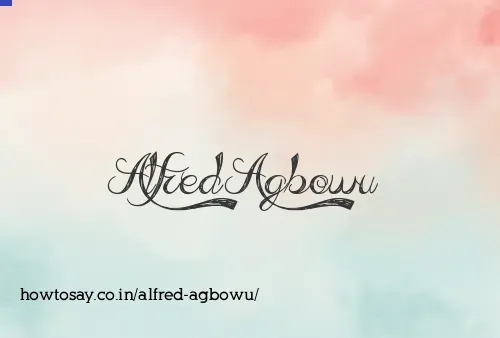 Alfred Agbowu