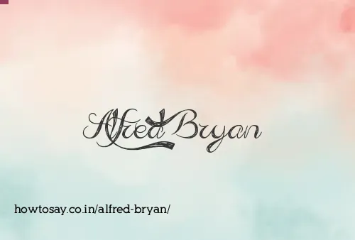 Alfred Bryan