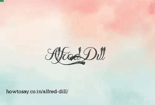 Alfred Dill
