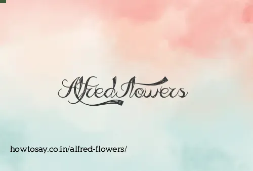 Alfred Flowers
