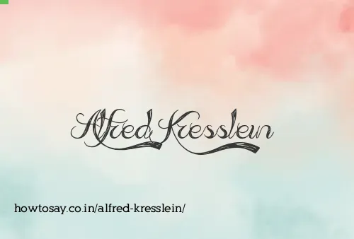 Alfred Kresslein
