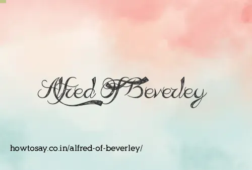 Alfred Of Beverley