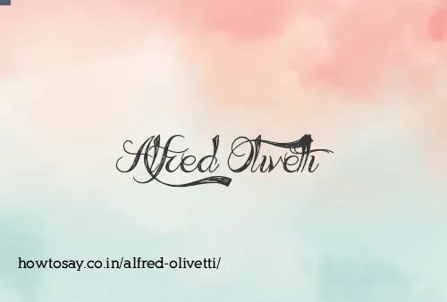 Alfred Olivetti