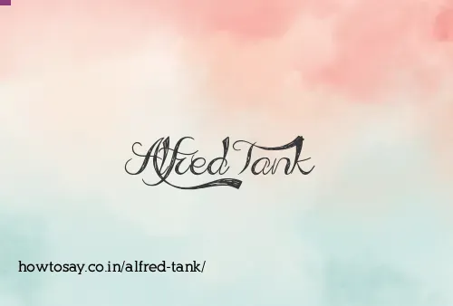 Alfred Tank