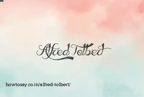 Alfred Tolbert