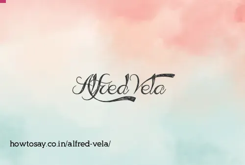 Alfred Vela