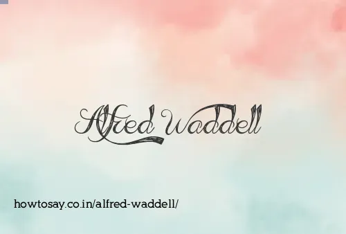 Alfred Waddell