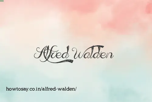 Alfred Walden