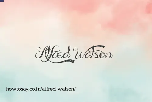 Alfred Watson