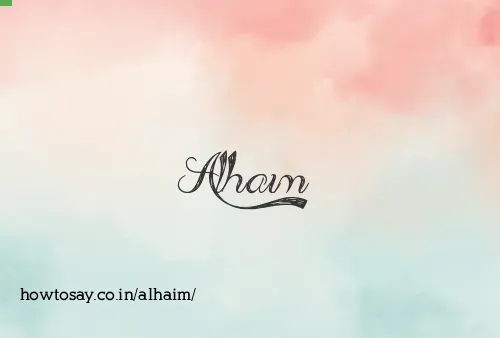 Alhaim