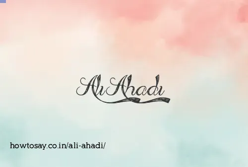 Ali Ahadi