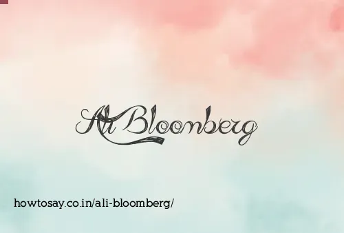 Ali Bloomberg
