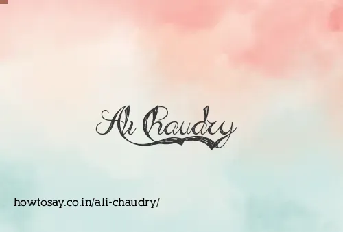 Ali Chaudry