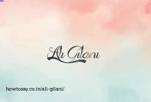 Ali Gilani