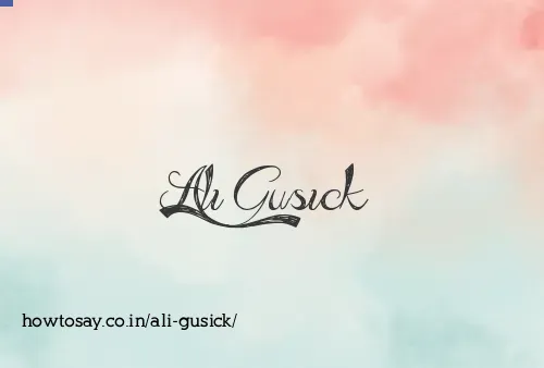 Ali Gusick
