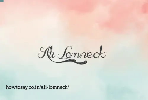 Ali Lomneck