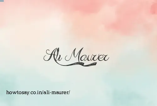 Ali Maurer