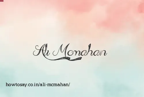 Ali Mcmahan