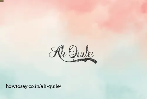 Ali Quile