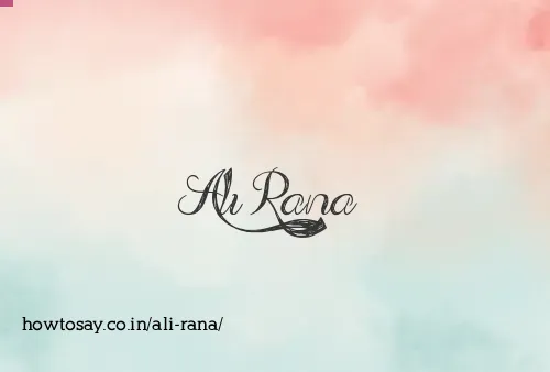 Ali Rana