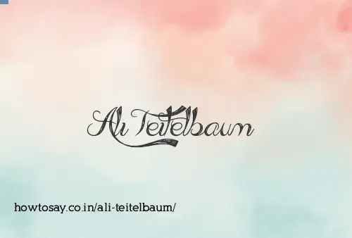 Ali Teitelbaum