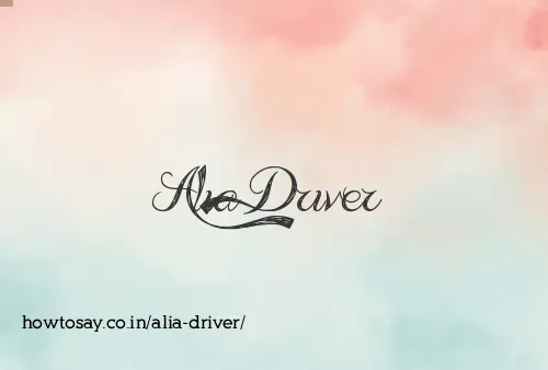Alia Driver