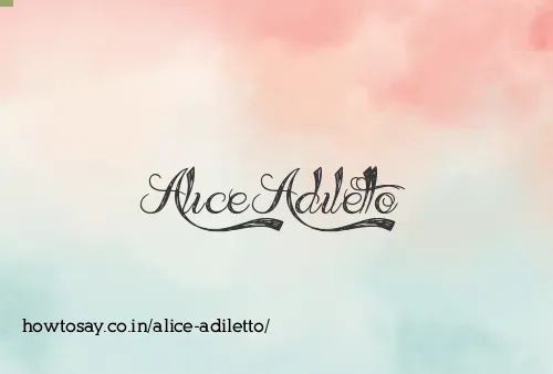 Alice Adiletto