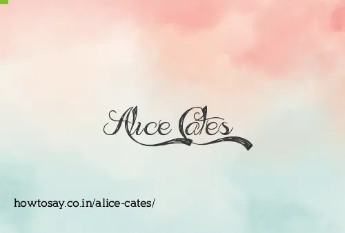 Alice Cates