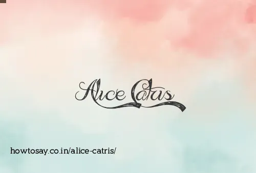 Alice Catris