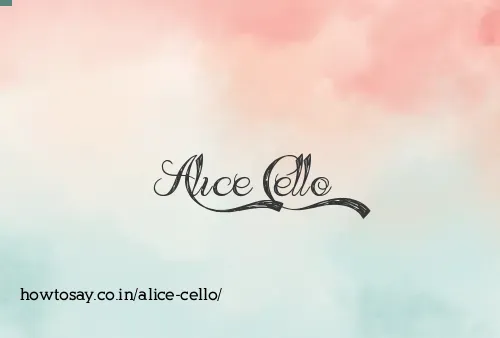 Alice Cello