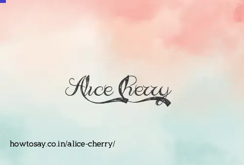 Alice Cherry