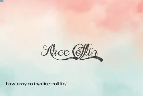 Alice Cofflin