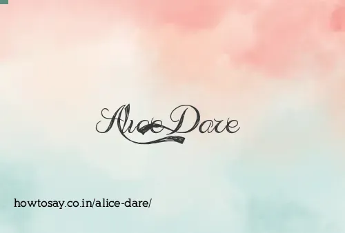 Alice Dare